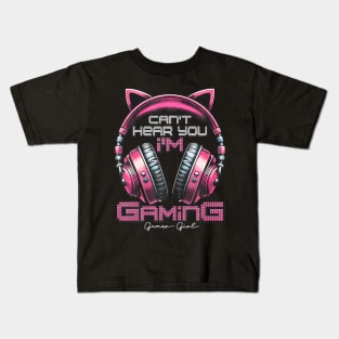 Cant Hear You Im Gaming Video Gamer Girl Women Kids Teen Kids T-Shirt